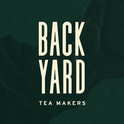 Backyard Tea Makers