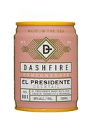 Dashfire: Dashfire-100ml-Cocktail-ElPresidente